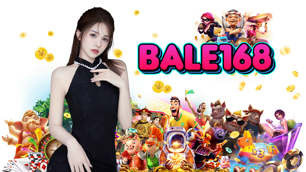 bale168-เข้าสู่ระบบ